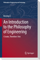 An Introduction to the Philosophy of Engineering