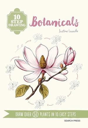 Lecouffe, Justine. 10 Step Drawing: Botanicals - Draw Over 50 Plants in 10 Easy Steps. Search Press Ltd, 2025.
