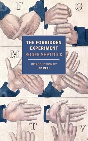 Shattuck, Roger. The Forbidden Experiment - The Story of the Wild Boy of Aveyron. New York Review of Books - IWUK, 2025.