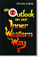 Outlook on Our Inner Western Way