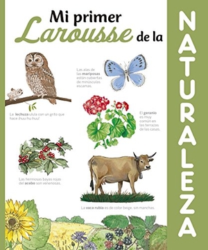 Bour, Laura / Boutavant, Marc et al. Mi primer Larousse de la naturaleza. Larousse, 2017.