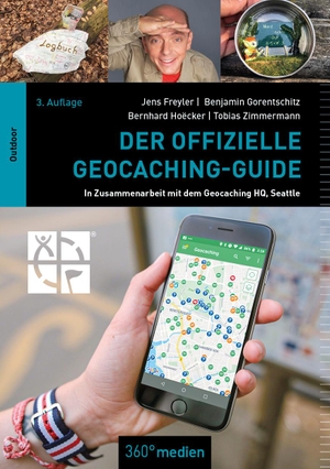 Hoëcker, Bernhard / Gorentschitz, Benjamin et al. Der offizielle Geocaching-Guide. 360 grad medien, 2021.