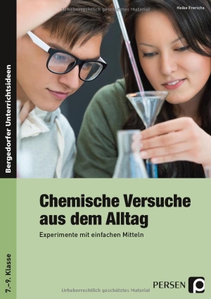 Frerichs, Heike. Chemische Versuche aus dem Alltag. Experimente mit einfachen Mitteln - Experimente mit einfachen Mitteln (7. bis 9. Klasse). Persen Verlag i.d. AAP, 2018.
