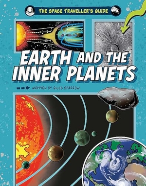 Sparrow, Giles. The Space Traveller's Guide: Earth and the Inner Planets. Hachette Children's Group, 2026.