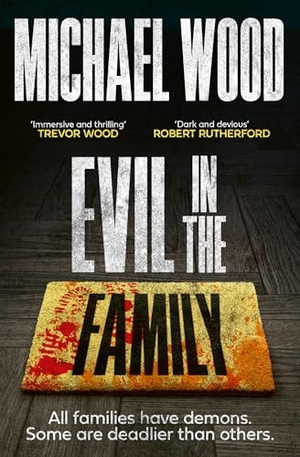 Wood, Michael. Evil in the Family. HarperCollins Publishers, 2026.