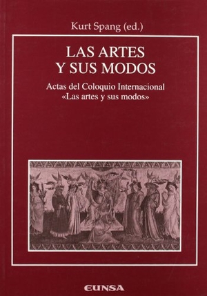 Spang, Kurt / Coloquio Internacional "Las Artes y sus Modos". Las Artes y sus Modos. Estudio sobre los modos y géneros en las artes : Actas del Coloquio Internacional "Las Artes y sus Modos" celebrado en Pamplona (Navarra) los días 21 y 22 de marzo de 2002. EUNSA. Ediciones Universidad de Navarra, S.A., 2003.