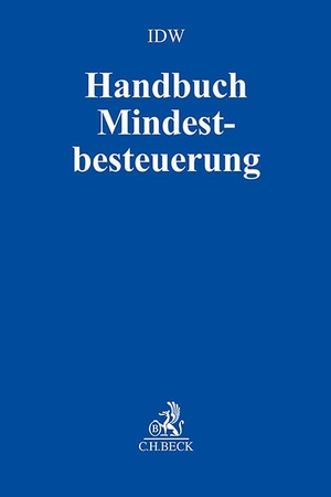 Idw / Ute Benzel (Hrsg.). Handbuch Mindestbesteuerung. C.H. Beck, 2026.