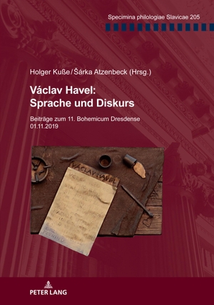 Atzenbeck, ¿Árka / Holger Kuße (Hrsg.). Václav Havel: Sprache und Diskurs - Beiträge zum 11. Bohemicum Dresdense 01.11.2019. Peter Lang, 2021.