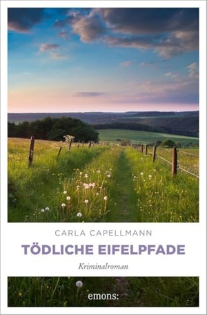 Capellmann, Carla. Tödliche Eifelpfade - Cosy Crime mit Schmunzelfaktor. Privatdetektivin Ellen Engels ermittelt - Kriminalroman. Emons Verlag, 2026.