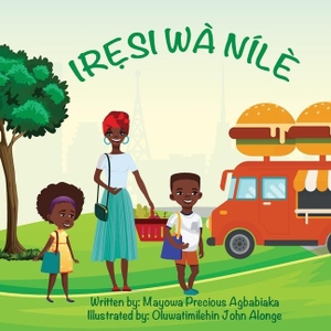 Agbabiaka, Mayowa Precious. There's Rice At Home (Yoruba). Baj Publishing & Media LLC, 2020.