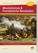 Absolutismus & Französische Revolution