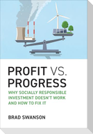 Profit vs. Progress