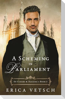 A Scheming in Parliament