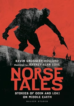 Crossley-Holland, Kevin. Norse Tales - Stories of Odin and Loki on Middle Earth. Walker Books - IWUK, 2025.