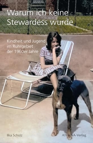Scholz, Ilka. Warum ich keine Stewardess wurde - Kindheit und Jugend im Ruhrgebiet der 1960er Jahre. Athena-Verlag, 2024.