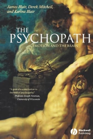 Blair / Mitchell. Psychopath - Emotion and Brain. John Wiley & Sons, 2005.