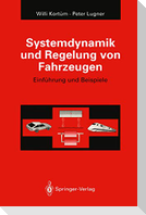Systemdynamik und Regelung von Fahrzeugen