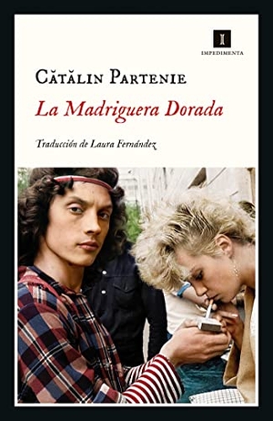Fernández, Laura / Catalin Partenie. La madriguera dorada.  IMPEDIMENTA, 2022.