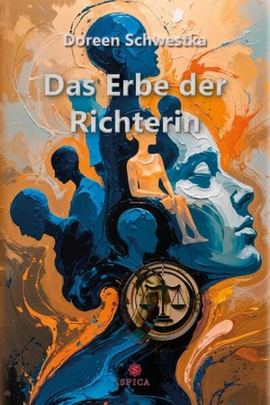 Schwestka, Doreen. Das Erbe der Richterin - 2020-2023. Spica Verlag GmbH, 2026.