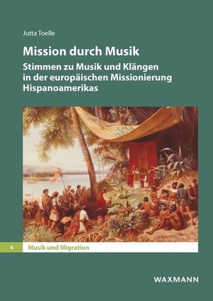 Toelle, Jutta. Mission durch Musik - Stimmen zu Musik und Klängen in der europäischen Missionierung Hispanoamerikas. Waxmann Verlag, 2024.