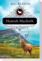Hamish Macbeth hat ein Date mit dem Tod