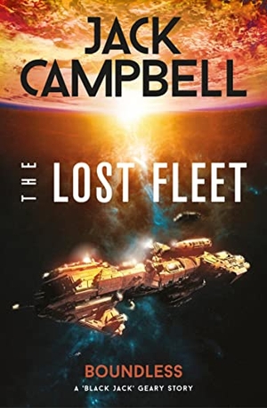 Campbell, Jack. The Lost Fleet - Outlands - Boundless: Boundless. Titan Books IWUK, 2021.