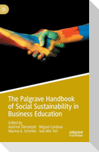 The Palgrave Handbook of Social Sustainability in Business Education