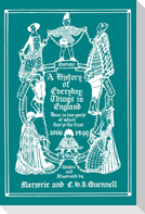 A History of Everyday Things in England, Volume I, 1066-1499 (Color Edition)  (Yesterday's Classics)