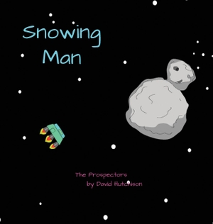 Hutchison, David. Snowing Man. Flying Sheep Publishing, 2026.