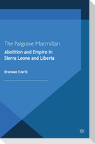 Abolition and Empire in Sierra Leone and Liberia