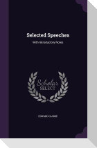Selected Speeches: With Introductory Notes