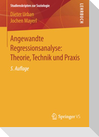 Angewandte Regressionsanalyse: Theorie, Technik und Praxis