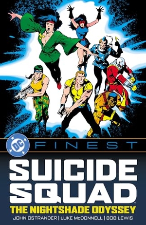 Greenberger, Bob / John Ostrander. DC Finest: Suicide Squad: The Nightshade Odyssey. DC Comics, 2026.