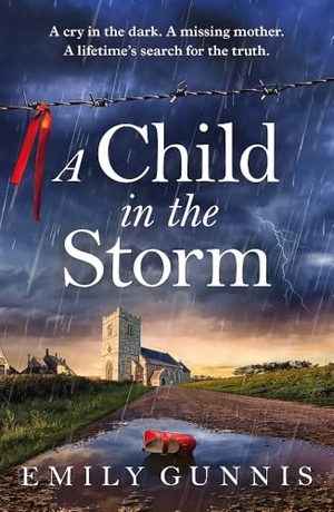 Gunnis, Emily. A Child in the Storm - A Mother Locked Away, a Daughter Taken. The Gripping, Emotional Page-turner for 2025. Hodder Paperbacks, 2025.