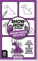 Show-How Guides: Drawing Magical Creatures
