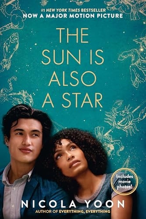 Yoon, Nicola. The Sun Is Also a Star Movie Tie-in Edition. Random House LLC US, 2019.