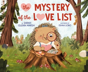Marsh, Sarah Glenn. The Mystery of the Love List. Penguin Young Readers Group, 2022.