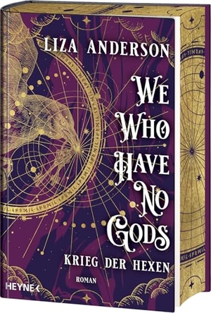 Anderson, Liza. We Who Have No Gods - Krieg der Hexen - Roman - Mit Farbschnitt in limitierter Erstauflage. Heyne Verlag, 2026.