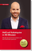 Heiß auf Kaltakquise in 45 Minuten