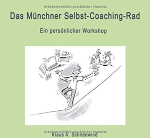 Schneewind, Klaus A.. Das Münchner Selbst-Coaching-Rad - Ein persönlicher Workshop. tredition, 2019.