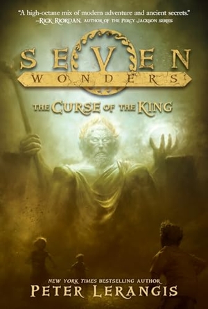 Lerangis, Peter. Seven Wonders Book 4 - The Curse of the King. HarperCollins Publishers, 2024.