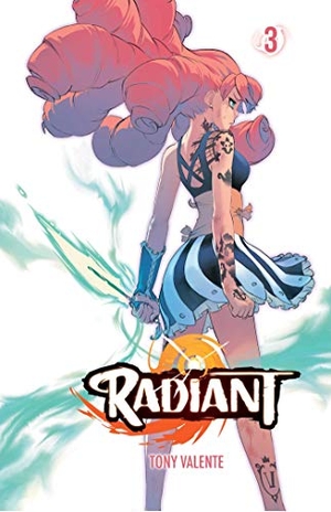 Valente, Tony. Radiant, Vol. 3. Viz Media, Subs. of Shogakukan Inc, 2019.