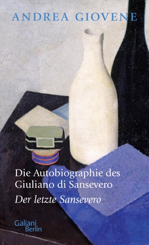Giovene, Andrea. Die Autobiographie des Giuliano di Sansevero - Der letzte Sansevero. Galiani, Verlag, 2023.