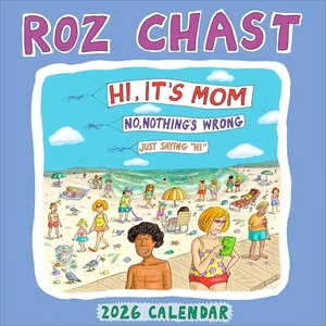 Chast, Roz / Workman Calendars. Roz Chast Wall Calendar 2026. Workman Publishing, 2025.