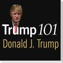 Trump 101 Lib/E: The Way to Success