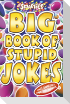 Smarties Big Book of Stupid Jokes