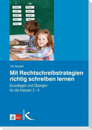 Mit Rechtschreibstrategien richtig schreiben lernen