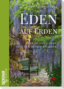 Eden auf Erden: Die Liebe zwischen Mensch und Garten