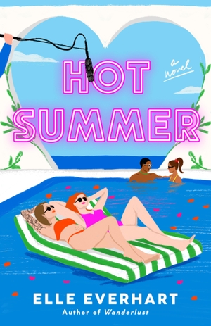 Everhart, Elle. Hot Summer. Penguin LLC  US, 2024.