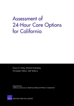 Farley, Donna O. Assessment of 24 Hour Care Options for California. RAND Corporation, 2005.